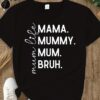 Mama Mummy Mum Bruh Print with Casual Short Sleeves, Perfect for a Spring/Summer Fit--Round Neck Women's T-Shirt